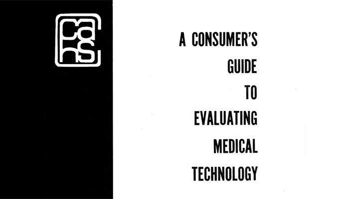 A Consumer's Guide to Evaluating Medical Technology